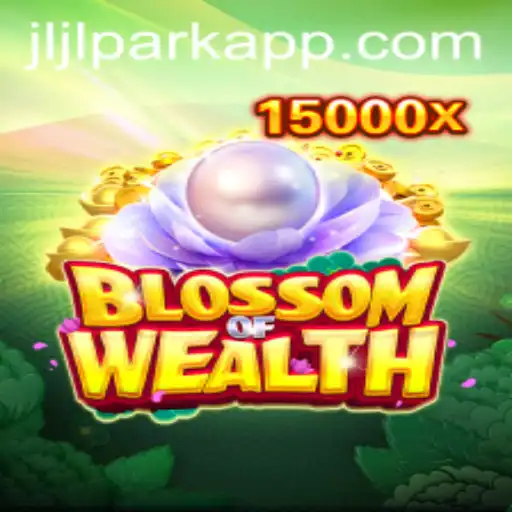 Blossom of Wealth: A Comprehensive Guide to Jili PARK App's New Game
