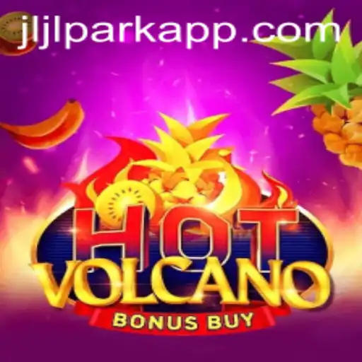 Exploring the Thrills of HotVolcanoBonusBuy on Jili PARK App