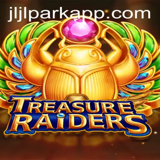 TREASURERAIDERS: Unveiling the Thrilling World of Jili PARK App's Latest Game