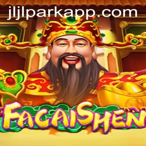 Discover FaCaiShen: A Thrilling Experience on the Jili PARK App
