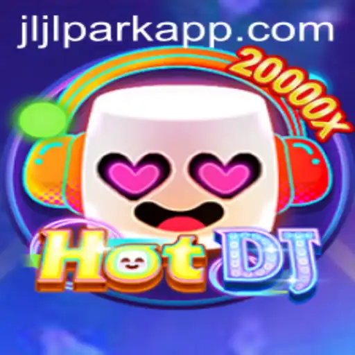 Unveiling HotDJ: The Thrilling New Experience on Jili PARK app