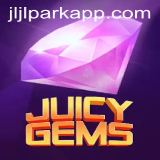 Exploring JuicyGems: A Thrilling Adventure in the Jili PARK App